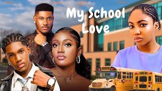 MY SCHOOL LOVE | CHIDI DIKE | KELVIN EZIKE | ANABEL APARA | ANGEL UNIGWE | NOLLYWOOD