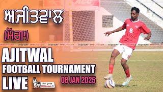 [LIVE] AJITWAL (MOGA) FOOTBALL TOURNAMENT [08 JAN 2025]