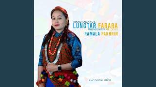 Lungtar Farara (feat. Ramala Pakhrin)