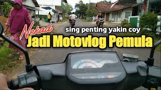 Perkenalan Motovlog Pemula, Sumpah Bingung Mau Ngomong Apa | Motovlog Pemula