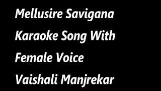 Mellusire Savigana Karaoke Song With Female Voice Vaishali Manjrekar