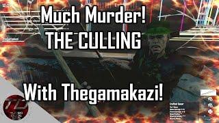 The Culling | With Thegamakazi!