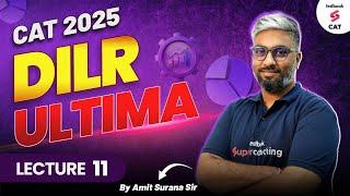 DILR Ultima Series for CAT 2025 | Most Difficult DILR Sets | Crack CAT LRDI with Amit Surana Sir #11