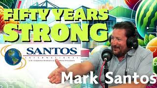 Family Business Success: Mark Santos on Santos International's Journey