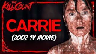 Carrie (2002) KILL COUNT