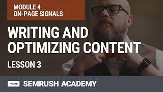 Writing and Optimizing Content for SEO | Lesson 20/31 | SEMrush Academy