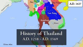 History Of Thailand AD 1238 - 1569 : Interactive History ( Every Year )