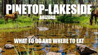 Pinetop-Lakeside Arizona | Things To Do | Places To Eat