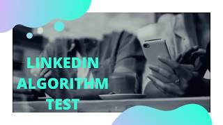 LinkedIn Algorithm Test