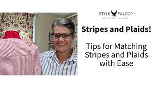 Sewing Tips for Stripes and Plaids Using Style Falcon Sewing Patterns