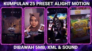 KUMPULAN 25 PRESET BASE ALIGHT MOTION TERBARU 2024 DIBAWAH 5MB