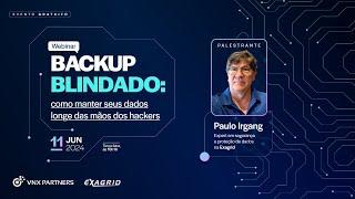 Backup Blindado: como manter seus dados longe das mãos dos hackers