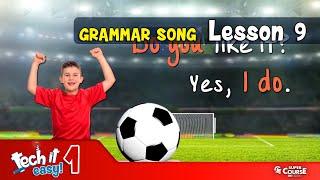 Tech it easy! 1 - Lesson 9 Grammar Song