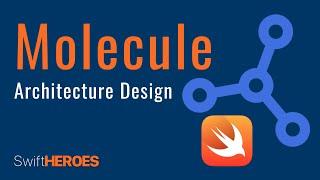 Molecule: a practical approach to ARCHITECTURE DESIGN - Telepass | Swift Heroes 2023 Talk