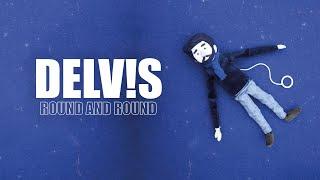 Delv!s - Round and Round