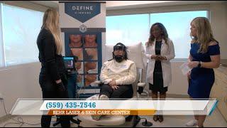 InMode's Define LIVE on Central Valley Today - Behr Laser and Skincare Centre