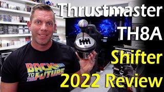 Thrustmaster TH8A Shifter - 2022 Review