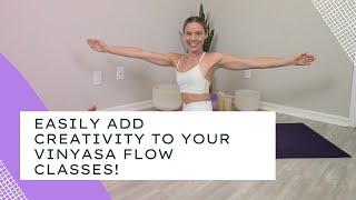 Creative Yoga Sequencing for Vinyasa Flow  | Yoga Sequencing Tips