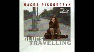 Magda Piskorczyk - Blues Travelling