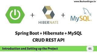 Spring Boot Hibernate - Introduction and Setting up the project [Part 1]