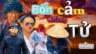 Bốn Chàng Cảm Tử (Phần 1)  |TeamHoài PhongTV