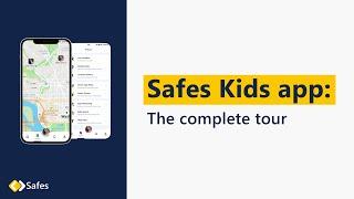 Safes Kids app | The complete tour