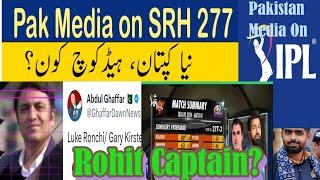 Pakistan Media on SRH 277 | SRH vs MI | Pandya Captaincy? | New Captain & Coach | CT25 in Pakistan