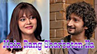 Main Rang Sharbaton Ka | SiMi vm | ZDMN Fan Forever