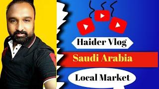 Saudi Arabia Main Local Market | Saudi Arabia Street Local Market