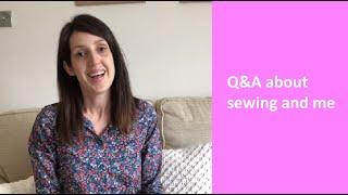 Q&A about sewing and me