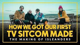 Breaking into TV: The Making of Isleanders | Journey to a BBC Pilot