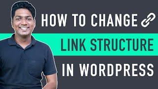 How to Change the Link Structure in WordPress (Permalinks)