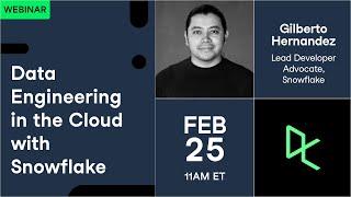 Data Engineering in the Cloud with Snowflake