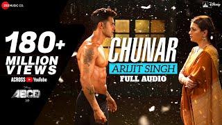 Chunar Full Song | Disney's ABCD 2 | Varun Dhawan - Shraddha Kapoor | Arijit Singh | Sachin - Jigar