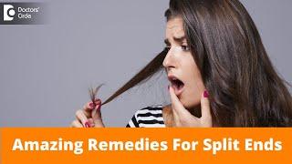 Split Ends & Hair Breakage-Amazing Tips to get rid of it completely-Dr.Rasya Dixit | Doctors' Circle