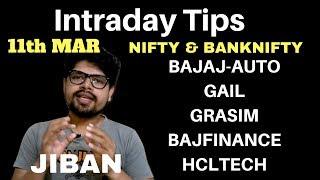 Intraday Trading Tips for Tomorrow 11 March 2019 Explained By Jibanjyoti Panigrahi | SHARE MARKET