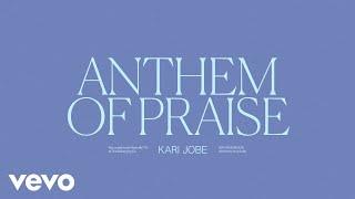 Kari Jobe - Anthem Of Praise (Spontaneous / Audio / Live)