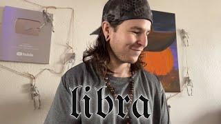 LIBRA - ENTERTAINING THE WHAT IFS AND WHAT COULD BE