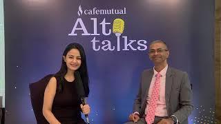 Alt talks with Cafemutual ft Nimesh Mehta, ASK Investment Managers