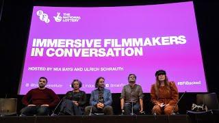 Immersive Filmmakers in Conversation | BFI Film Fund Q&A