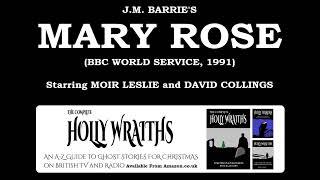 Mary Rose (BBC World Service 1991) by J.M. Barrie, starring David Collings and Moir Leslie