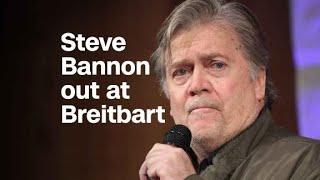 Steve Bannon is out at Breitbart