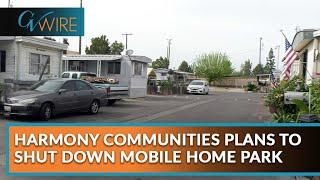 Harmony Communities Plans to Shut Down Mobile Home Park