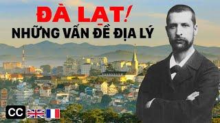 ĐÀ LẠT: Những vấn đề địa lý