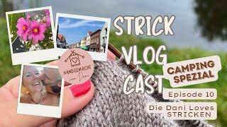 StrickVlogCast Episode 10 SPEZIAL|#strickpodcast | Camping & Stricken | Silberhochzeit | Reisen