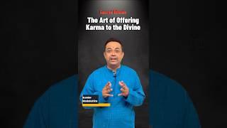 The art of offering Karma to the God. #madhwacharya #bhakti #karma