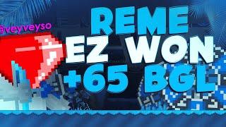 GROWTOPIA REME  EASY WON +65 BGL