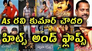 As Ravikumar Chowdary Hits And Flops All Telugu Movies list Upto Soukyam