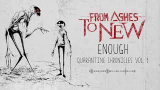 From Ashes To New - Enough (Official Audio)