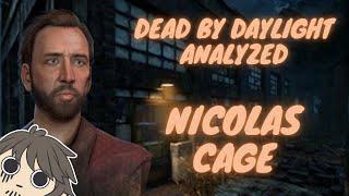 Dead by Daylight Analyzed: Nicolas Cage